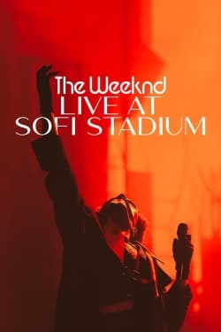 The Weeknd: Live at SoFi Stadium