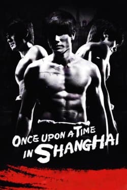 Once Upon a Time in Shanghai