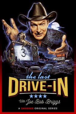 The Last Drive-in With Joe Bob Briggs